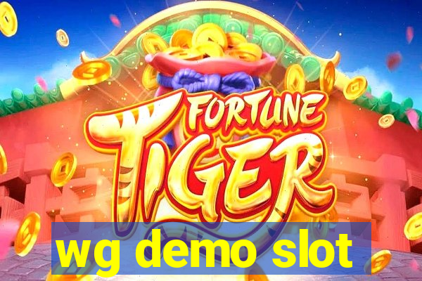 wg demo slot